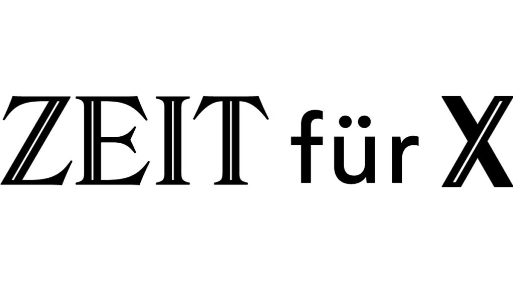ZEIT für X